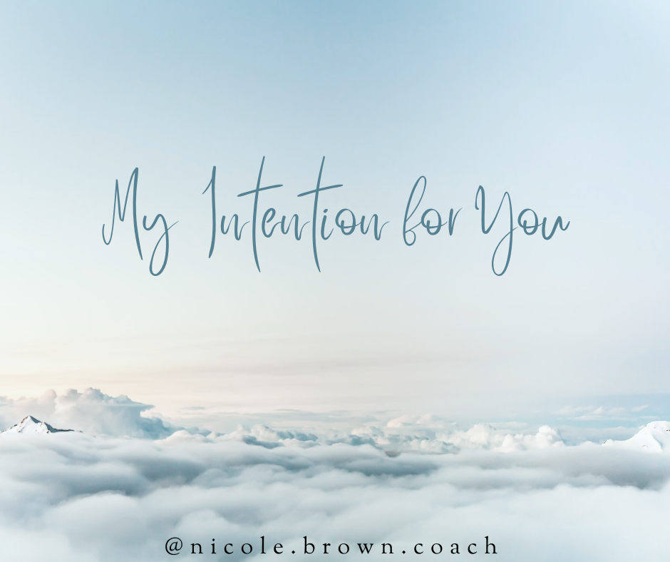 My Intention for You